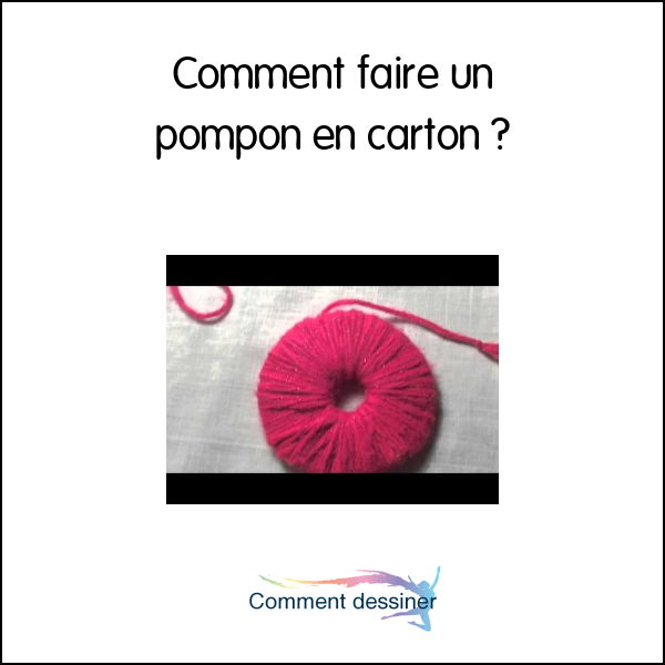 Comment faire un pompon en carton